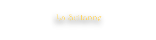 La Sultanne